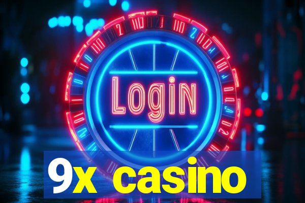 9x casino